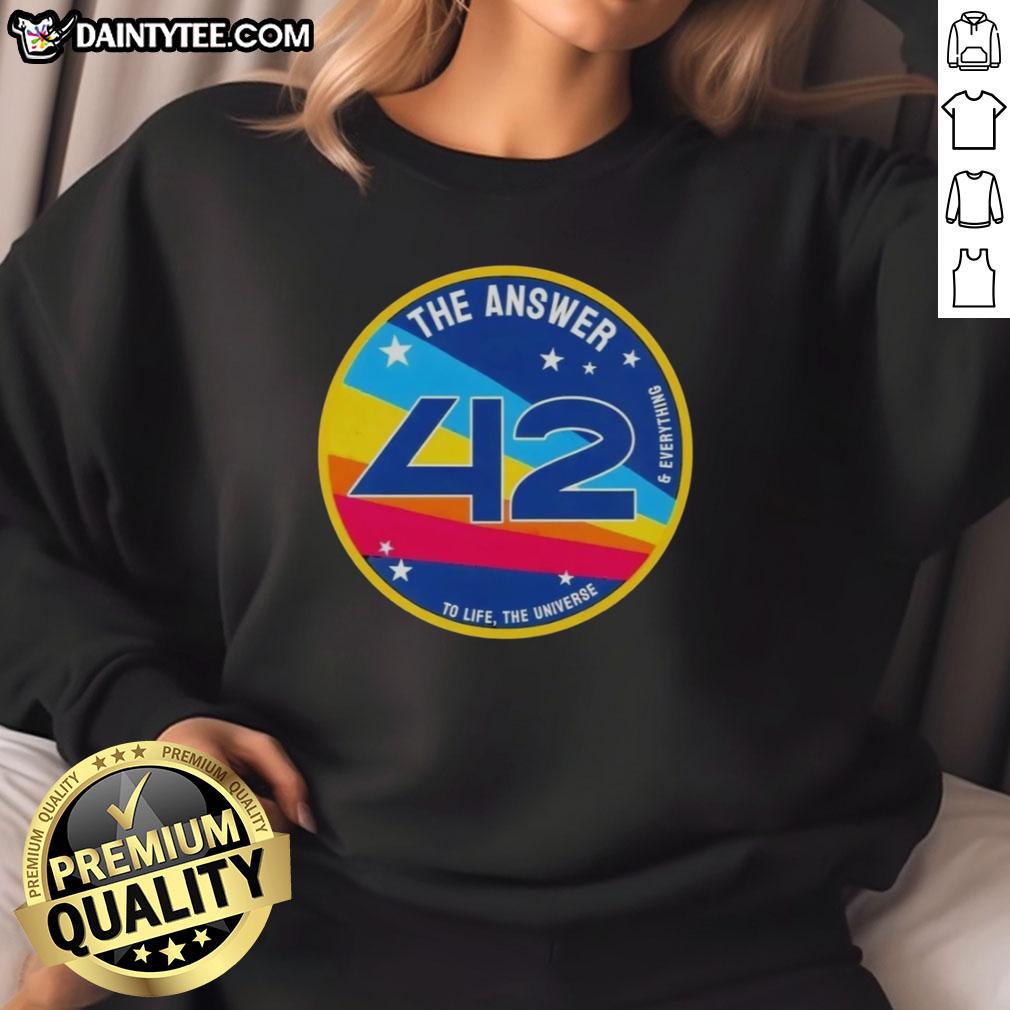 Hot sweatshirt featuring 'The Answer is 42' design, perfect for fans of life, the universe, and everything. Stylish and cozy.