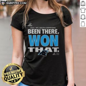 Ladies tee featuring 'Been There Won That' for 2025 NFC South Champions, celebrating the Carolina Panthers.