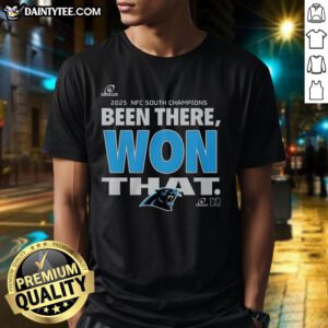 Carolina Panthers Been There Won That 2025 NFC South Champions T-Shirt, showcasing team pride and victory in stylish design.