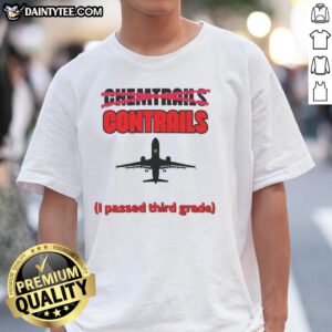 Nice Chemtrails Contrails T-Shirt featuring an airplane silhouette, perfect for third-grade aviation enthusiasts.
