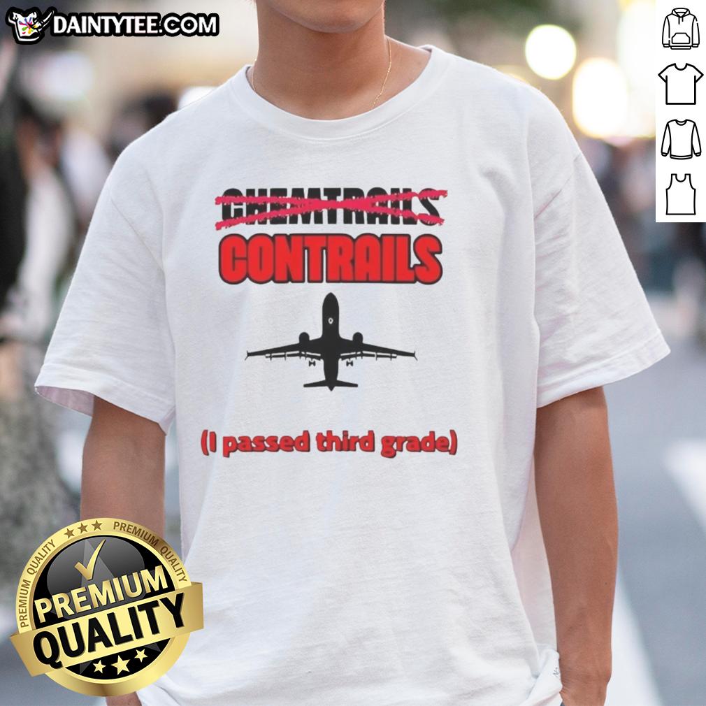 Nice Chemtrails Contrails T-Shirt featuring an airplane silhouette, perfect for third-grade aviation enthusiasts.