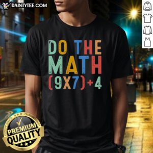 Funny 'Nice Do The Math 67' meme T-shirt featuring a geeky design with six and seven, perfect for math lovers.
