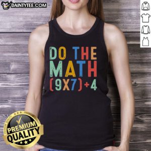 Funny Nice Do The Math 67 meme on a geek tank top featuring six and seven, perfect for math enthusiasts.