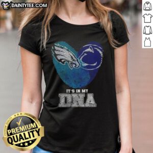 Alt Text: Nice Fingerprints Philadelphia Eagles x Penn State Nittany Lions shirt, featuring 'It's In My DNA' design for ladies.