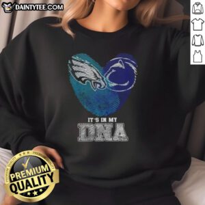 Philadelphia Eagles X Penn State Nittany Lions sweatshirt featuring 'It's In My DNA' fingerprint design.