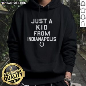 Nice Indianapolis Colts Just A Kid From Indianapolis hoodie in blue, perfect for fans showing team spirit.