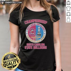 Alt Text: Nice South Carolina State Bulldogs Celebration Bowl Champions 2025 Circle Logo on Ladies Tee shirt.