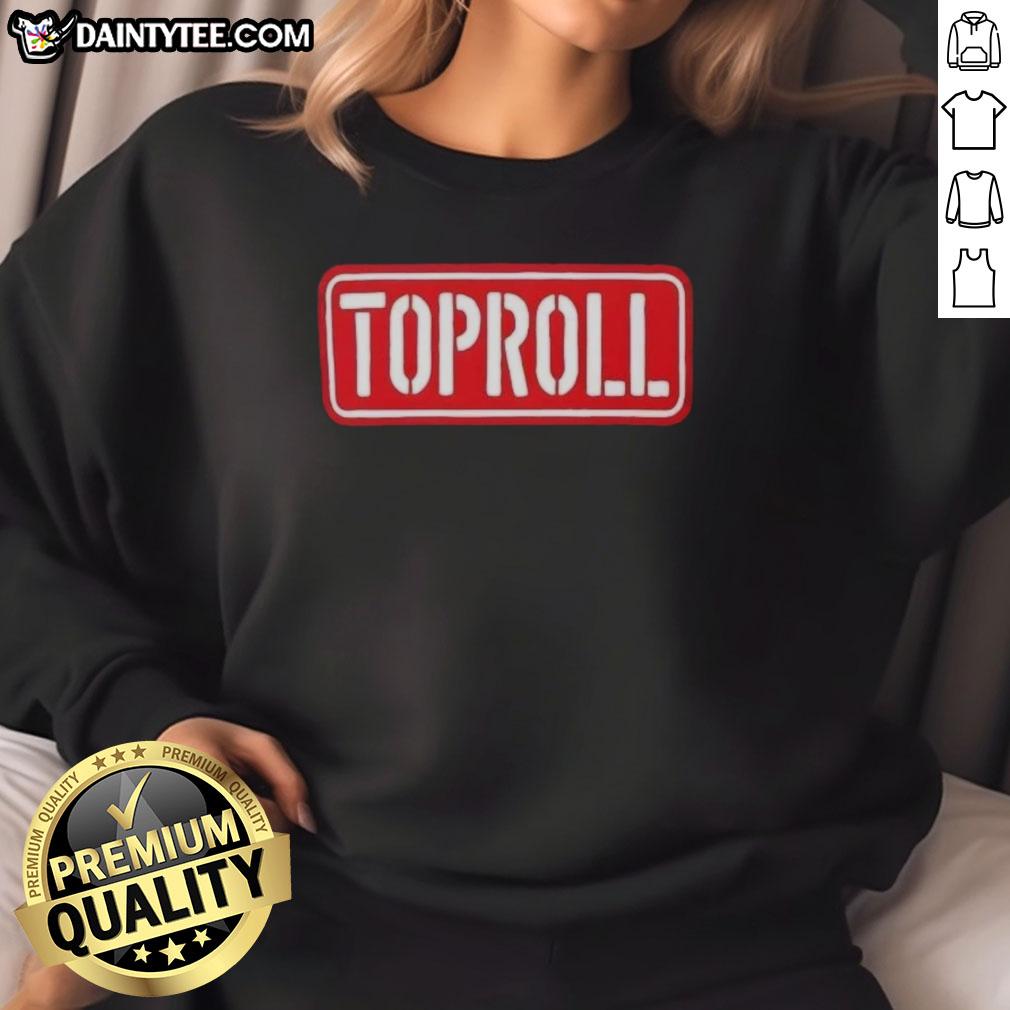 Nice Toproll Arm Wrestling Pro Strength and Grip Sweatshirt, perfect for arm wrestling enthusiasts and athletes.