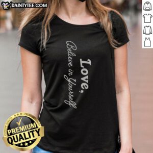 Official Dawn Staley Love Believe In Yourself Ladies Tee showcasing a stylish design perfect for empowering women.