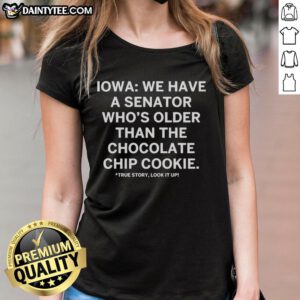 Official Iowa t-shirt featuring a humorous design about the senator being older than the chocolate chip cookie.