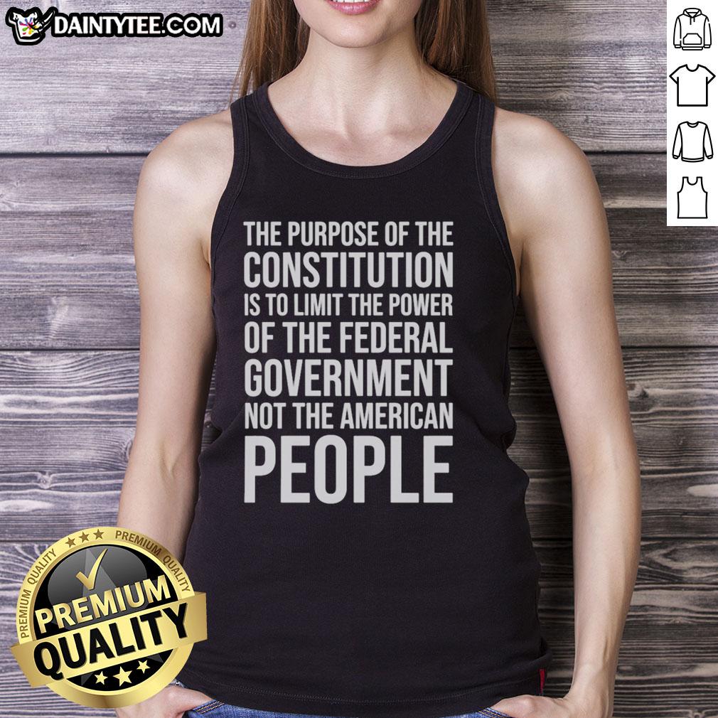 Tank top with the phrase 'The Purpose of the Constitution is to Limit the Power of the Federal Government' displayed prominently.
