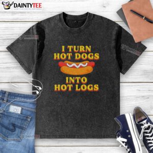 Funny washed t-shirt featuring 'Original I Turn Hot Dogs Into Hot Logs' design, perfect for food lovers and humor enthusiasts.