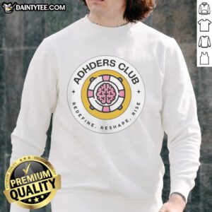 Top Adhders Club Redefine Reshape Rise logo sweatshirt in vibrant colors showcasing a motivational design for active wear.