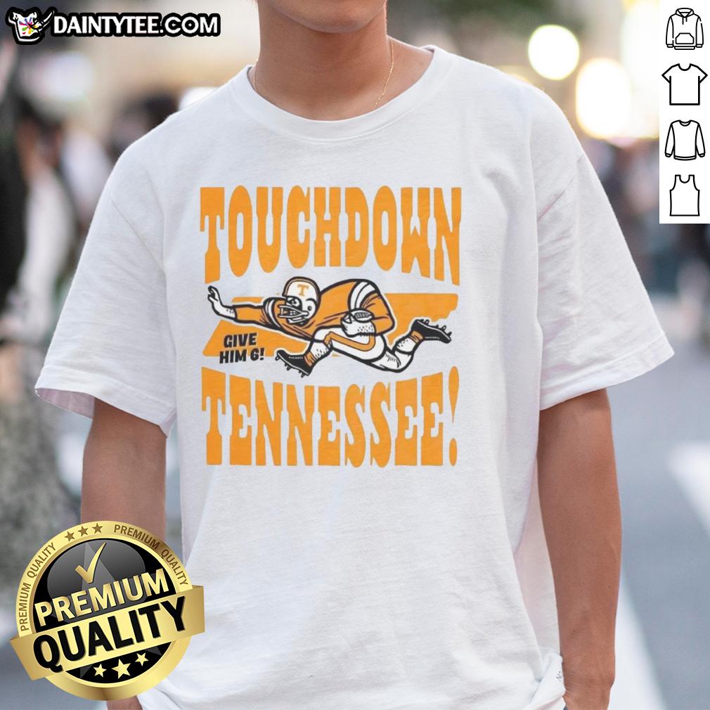Vintage Top Tennessee Volunteers Football Touchdown T-Shirt, featuring 'Give Him Six' design for fans of UT football.