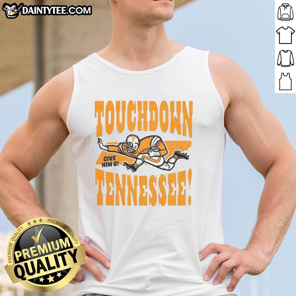 Vintage tank top featuring 'Give Him Six' slogan for Top Tennessee Volunteers Football fans celebrating a touchdown.