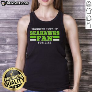 Awesome Married Into It Seahawks Fan Football for Life Tank Top showcasing team spirit and style for passionate fans.