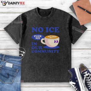 Alt Text: Cute No Ice Coffee Cup T-Shirt showcasing a fun design promoting community and coffee culture.