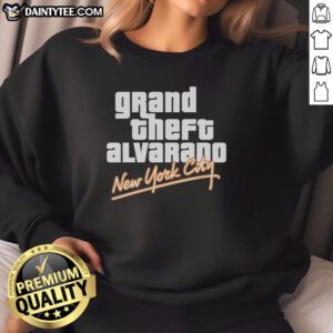 Good Grand Theft Alvarado New York City sweatshirt featuring bold graphic design and urban style, perfect for fans.