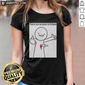 Good There Are No Guns in Britain 2026 ladies tee showcasing a stylish design promoting peace and safety in the UK.