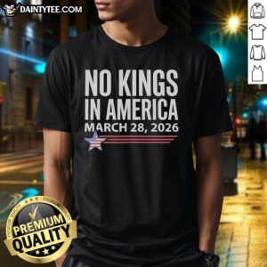 Hot No Kings In America March 26 2026 T-Shirt featuring bold graphic design and vibrant colors for a stylish look.