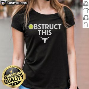 Hot Obstruct This Texas Longhorns Softball 2025 Ladies Tee featuring vibrant colors and team logo for fans.