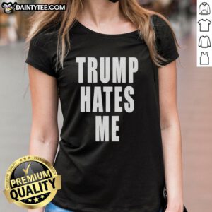 Nice Trump Hates Me Ladies Tee in vibrant colors, perfect for expressing your opinion with style and humor.