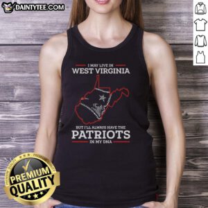 Woman wearing a 'New England Patriots in my DNA' tank top, showcasing pride for the team in West Virginia.