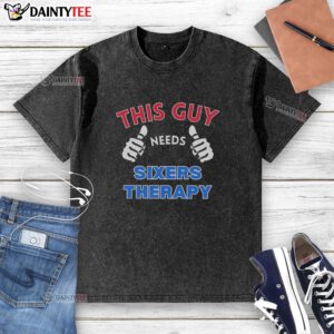 Awesome Philadelphia 76ers t-shirt featuring 'This Guy Needs Sixers Therapy' design, perfect for fans and casual wear.