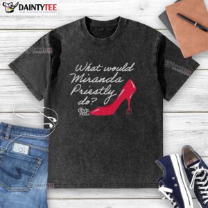 Alt Text: Awesome washed t-shirt featuring 'What Would Miranda Priestly Do?' from The Devil Wears Prada.