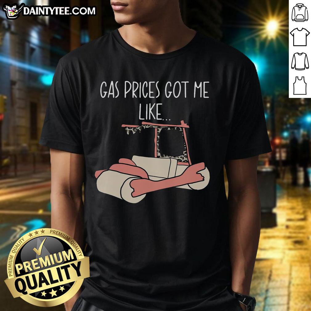 Good Gas Price Got Me Like T-Shirt featuring a humorous graphic design about low fuel prices for car enthusiasts.