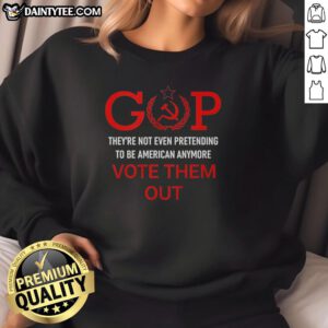 Good Gop sweatshirt featuring bold text 'Vote Them Out' reflecting political sentiment on American values.