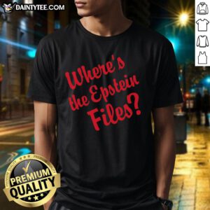 Good Where's The Epstein Files Red Text T-Shirt featuring bold red lettering on a stylish cotton tee.