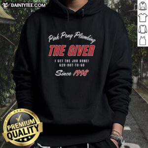 Hot Pink Pony Plumbing hoodie featuring 'I Get The Job Done Since 1998' design, perfect for plumbing professionals.