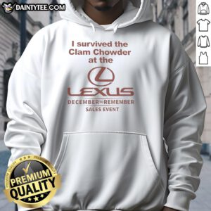 Person wearing a 'Nice, I Survived the Clam Chowder' Lexus hoodie, smiling at a seafood festival.