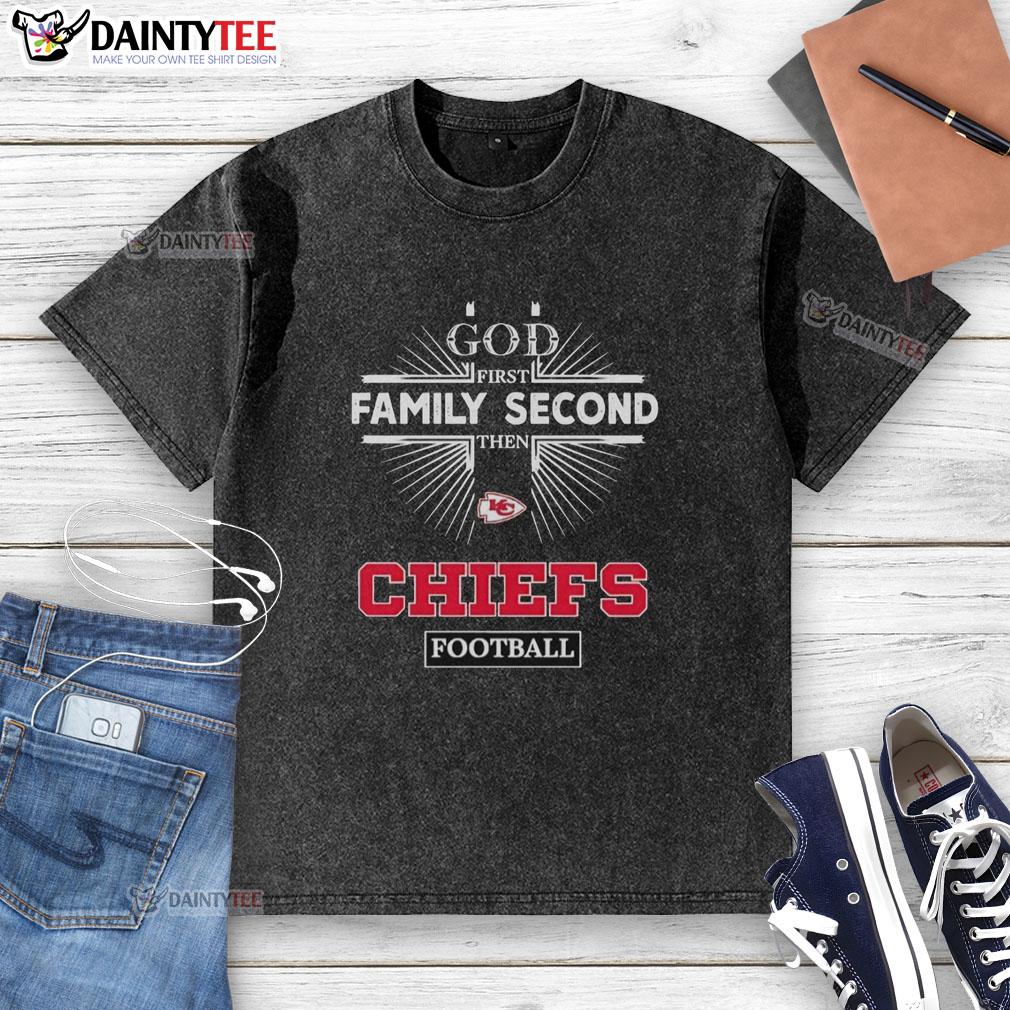 Nice Kansas City Chiefs God First Family Second Then Chiefs Football washed t-shirt displayed on a hanger.