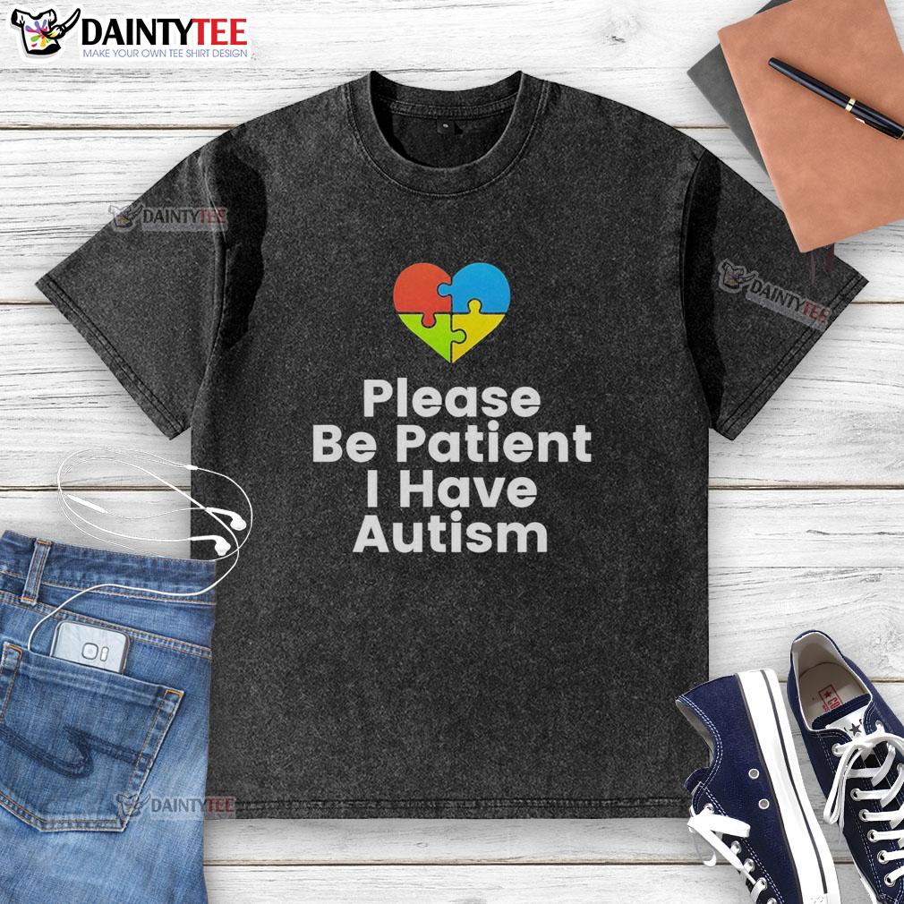 Nice Please Be Patient I Have Autism washed t-shirt, showcasing a colorful, eye-catching design promoting autism awareness.