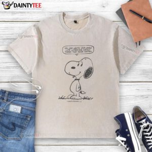Alt Text: Nice Snoopy T-shirt with quote about worrying, emphasizing a carefree attitude towards life and stress relief.