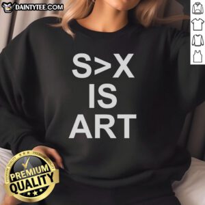 Awesome Sex Is Art Sweatshirt featuring a bold graphic design, perfect for art lovers and passionate individuals.