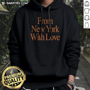 Awesome From New York With Love New York Knicks Hoodie