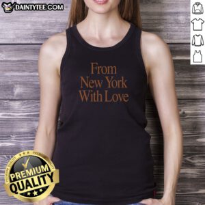 Awesome From New York With Love New York Knicks Tank Top