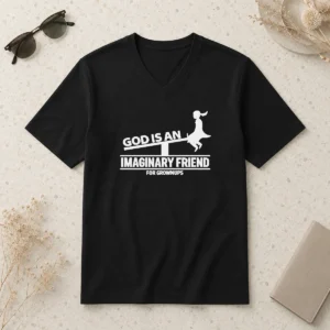 Awesome God Is An Imaginary Friend For Grownups V Neck Shirt in dark color with bold white text design