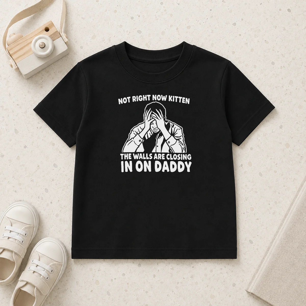 Awesome Not Right Now Kitten The Walls Are Closing In On Daddy Kids T-Shirt