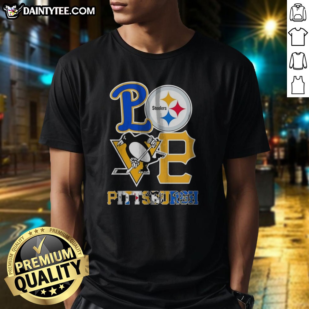 Awesome Pittsburgh Steelers Pittsburgh Penguins Pittsburgh Pirates Love Pittsburgh Teams Sport Shirt on Classic Shirt Awesome Pittsburgh Steelers Pittsburgh Penguins Pittsburgh Pirates Love Pittsburgh Teams Sport Shirt shown as a classic shirt preview