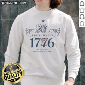 Funny Party Like It'S 1776 Sweatshirt featuring a humorous graphic design for patriotic celebrations.