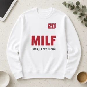 Good 20 Milf Man I Love Fabio Long Sleeve Shirt