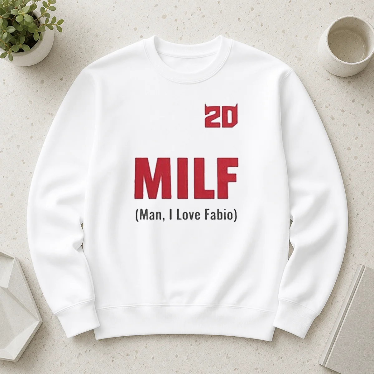 Good 20 Milf Man I Love Fabio Sweater