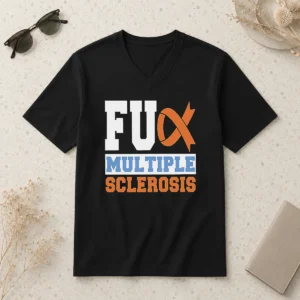 Good Fck Multiple Sclerosis V-Neck Shirt