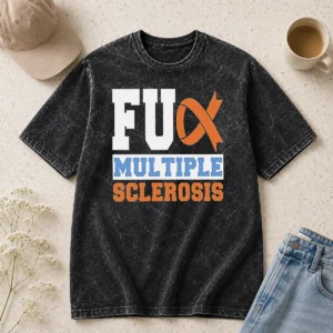 Good Fck Multiple Sclerosis Washed T-Shirt
