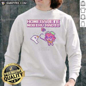 Good Homerarete Nobiru Radio Sweatshirt featuring a unique graphic design perfect for casual wear.