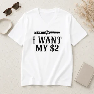 Good I Want My 2 80 Better Off Dead V-Neck Shirt